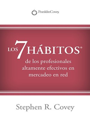 cover image of ﻿Los 7 Hábitos®: de los profesionales altamente efectivos en mercadeo en red